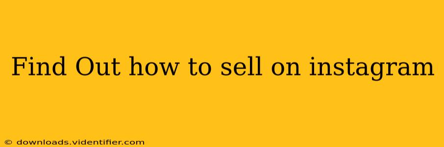 Find Out how to sell on instagram